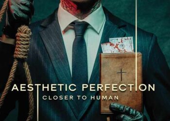 Closer to Human – Aesthetic Perfection reanimieren ihr Debüt mit emotionaler Schlagkraft